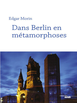 cover image of Dans Berlin en métamorphoses (nouvelle édition)